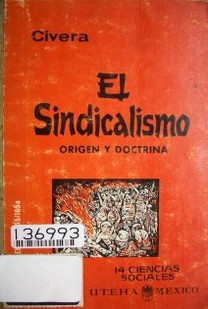 El sindicalismo : origen y doctrina