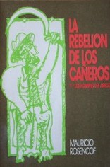 La rebelión de los cañeros ; Los hombres del arroz