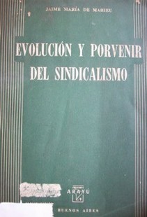 Evolución y porvenir del sindicalismo