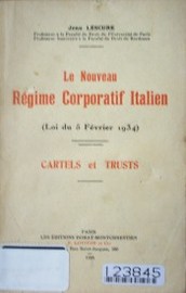 Le nouveau régime corporatif italien : loi du 5 février 1934 : cartels et trusts