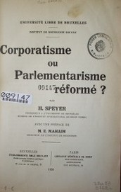 Corporatisme ou parlementarisme réformé?
