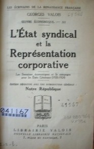 L´Etat syndical et la représentation corporative :les semaines économiques et la campagne pour les États Généraux (1920-1924)