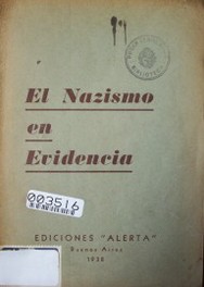 El Nazismo en evidencia