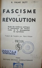 Fascisme et révolution : etude des tendances politiques et économiques des derniers stades de la décomposition du capitalisme