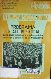 Programa de acción sindical en la etapa actual, para la defensa de los intereses y derechos de los trabajadores