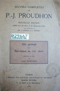 Idée générale de la Révolution au XIX eme. siècle : nouvelle édition publiée avec des notes et des documents inédits