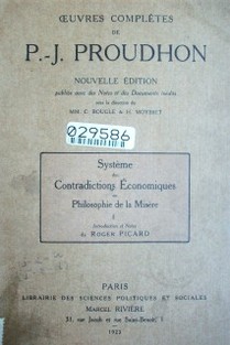 Système des contradictions économiques ou la philosophie de la misère