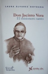 Don Jacinto Vera : el misionero santo