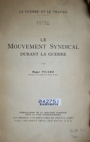 Le mouvement syndical durant la guerre