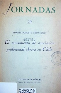 El movimiento de asociación profesional obrera en Chile