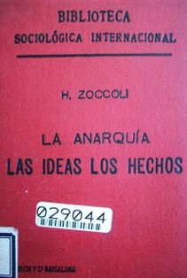 La anarquía : las ideas : los hechos