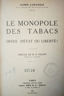 Le monopole des tabacs : office d''etat ou liberté