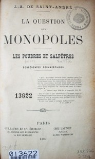 La question des monopoles : les poudres et salpetres : conférences documentaires