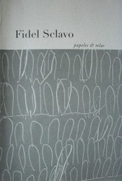 Fidel Sclavo : papeles y telas