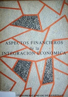 Mesa redonda sobre aspectos financieros de la integración económica continental