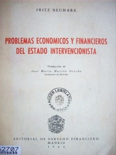 Problemas económicos y financieros del Estado intervencionista