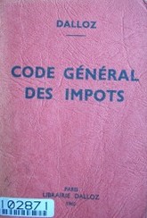 Code général des impots et annexis avec annotations et renvois.