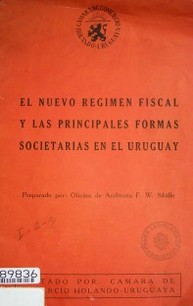 El nuevo regimen fiscal y las principales formas societarias en el Uruguay