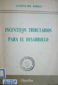 Incentivos tributarios para el desarrollo