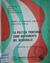 La política tributaria como instrumento del desarrollo