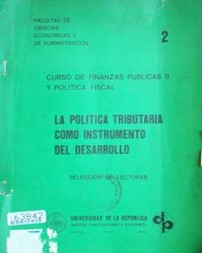 La política tributaria como instrumento del desarrollo