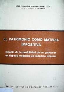 El patrimonio como materia impositiva