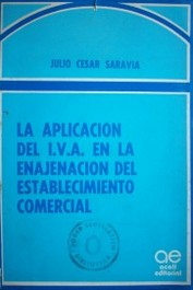 La aplicación del I.V.A. en la enajenación del establecimiento comercial