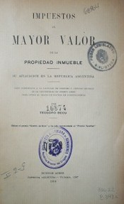 Impuestos al mayor valor de la propiedad inmueble : su aplicación en la República Argentina