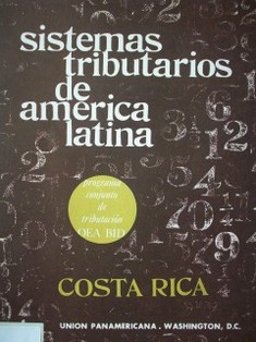 Sistemas tributarios de América Latina : Costa Rica
