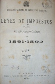 Leyes de impuestos para el año económico 1891-1892