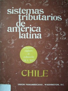Sistemas tributarios de América Latina : Chile