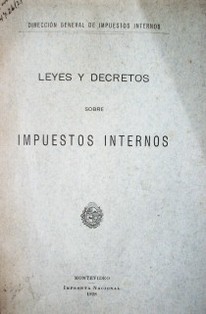 Leyes y decretos sobre impuestos internos