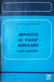 Impuesto al valor agregado : hecho generador198963