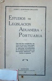 Estudios de legislación aduanera y portuaria