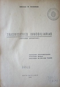 Trasmisiones inmobiliarias : régimen impositivo