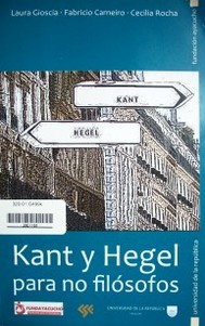Kant y Hegel para no filósofos