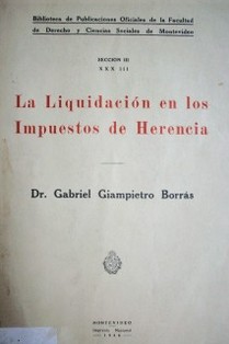 La liquidación en los impuestos de herencia : (con el cálculo de la cuota hereditaria