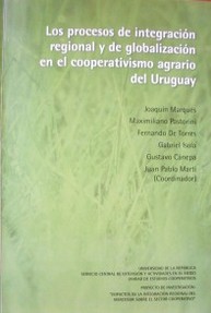 Los procesos de integración regional y de globalización en el cooperativismo agrario del Uruguay