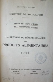 La réforme du régime douanier des produits alimentaires