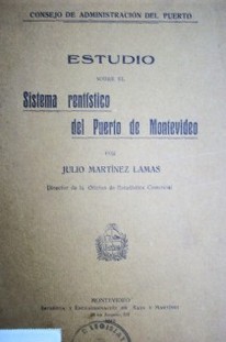 Estudio sobre el sistema rentístico del Puerto de Montevideo