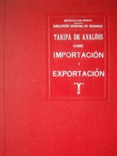 Tarifa de avalúos sobre importación y exportación : año 1917