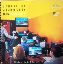 Manual de alfabetización digital : formadores II