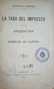 La tasa del impuesto en la Argentina y pueblos de Europa