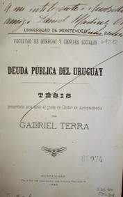 Deuda pública del Uruguay : tesis presentada para optar el grado de Doctor en Jurisprudencia