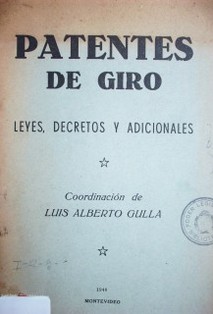 Patentes de giro : leyes, decretos y adicionales