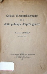 Les caisses d'amortissements de la dette publique d'apres guerre