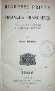 Richesse privée et finances françaises de l'avant-guerre a l'après-guerre