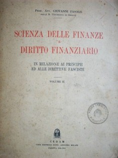 Scienza delle finanze e diritto finanziario in relazione ai principii ed alle direttive fasciste