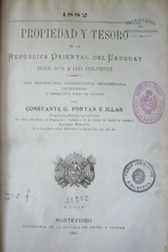 Propiedad y tesoro de la República Oriental del Uruguay desde 1876 a 1881 inclusives