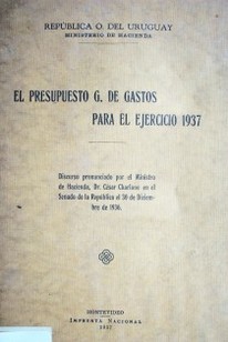 El presupuesto g. de gastos para el ejercicio 1937